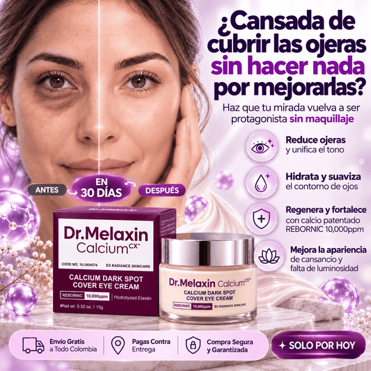 Dr. Melaxin Calcium - Recupera tu mirada joven y reluciente💫💜